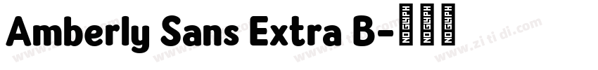 Amberly Sans Extra B字体转换